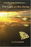 The Light in the Stones: ...from the tales of Fibinacci...