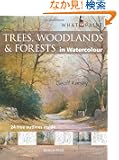 Trees, Woodland & Forests in Watercolour (What to Paint)