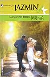 La Mujer Mas Deseada: (The Most Desired Woman) (Harlequin Jazmin (Spanish))