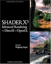 ShaderX3: Advanced Rendering with DirectX and OpenGL (Shaderx Series)