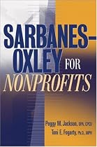 Sarbanes-Oxley for Nonprofits: A Guide to Building Competitive Advantage