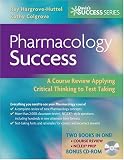 Pharmacology Success: A Course Review Applying Critical Thinking to Test Taking (Daviss Success)