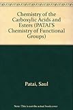 The chemistry of carboxylic acids and esters