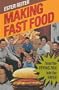 Making Fast Food: From the Frying Pan into the Fryer