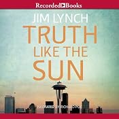 Truth Like the Sun | [Jim Lynch]