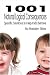 1001 Natural Logical Consequences: Specific Solutions to Help Kids Behave