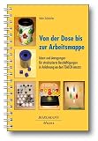 Produkt-Bild: Von der Dose bis zur Arbeitsmappe: Ideen und Anregungen f&uuml;r strukturierte Besch&auml;ftigungen in Anlehnung an den TEACCH-Ansatz