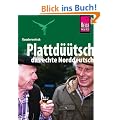 Kauderwelsch, Plattd��tsch, das echte Norddeutsch