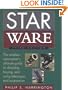 Star Ware: The Amateur Astronomer's Ultimate Guide to Choosing, Buying, & Using Telescopes and Accessories