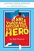 You Are a Miserable Excuse for a Hero!: Book One in the Just Make a Choice! Series (Just Make a Choice!)