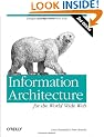Information Architecture for the World Wide Web: Designing Large-Scale Web Sites