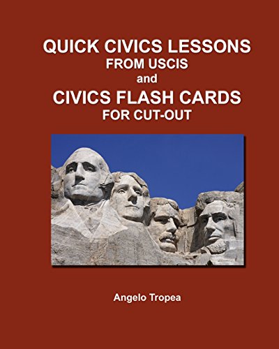 quick civics lessons from uscis and civics flash cards for cut out