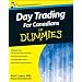 Day Trading For Canadians For Dummies
