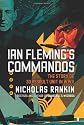 Ian Fleming's Commandos: The Story of 30 Assault Unit in WWII: The Story of No. 30 Assault Unit