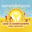 Love Is Everywhere (New Location)