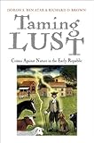Taming lust : crimes against nature in the early Republic