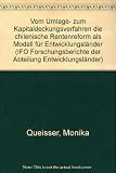 Vom Umlage- zum Kapitaldeckungsverfahren die chilenische Rentenreform als Modell für Entwicklungsländer