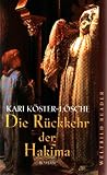Die R&uuml;ckkehr der Hakima Roman - Weltbild-Reader - Kari K&ouml;ster-L&ouml;sche