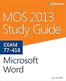 MOS 2013 study guide for Microsoft Word