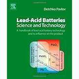 lead acid batteries science and technology