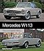Mercedes W113: The Complete Story (Crowood Autoclassics)
