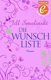Die Wunschliste: Roman