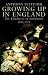 Growing Up In England: The Experience of Childhood 1600-1914