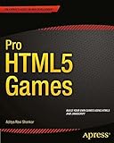 Pro HTML5 Games (Expert's Voice in Web Development)