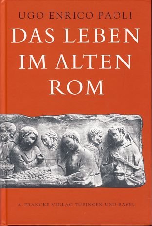 Das Leben im alten Rom