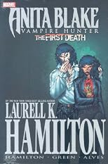 Laurell K. Hamilton's Anita  Blake, Vampire Hunter: The First Death HC