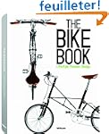 The Bike book : Lifestyle, passion, d...