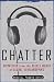 Image of Chatter: Dispatches from the Secret World of Global Eavesdropping