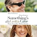 Something's Gotta Give