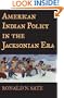 American Indian Policy in the Jacksonian Era