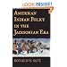 American Indian Policy in the Jacksonian Era