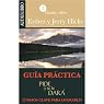 Guía practica: Pide y se te dará: 22 pasos clave para lograrlo: [A Practical Guide: Ask and You Shall Receive: 22 Key Steps]