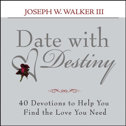 Date with Destiny Devotional: 40 Devotions to Help You Find the Love You Need