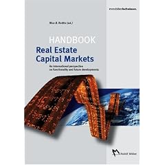 Handbook Real Estate Capital Markets: An international perspective on functionality, subprime crisis and future developments