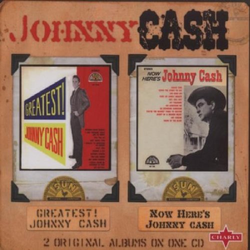 Johnny Cash - Greatest! / Now Here