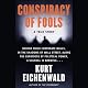 Conspiracy of Fools: A True Story
