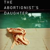 The Abortionist's Daughter | [Elisabeth Hyde]