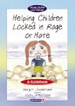 Helping Children Locked in Rage or Ha...