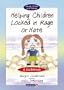 Helping Children Locked in Rage or Hate: A Guidebook