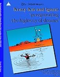 Peregrinating the Highway of Dreams: the kompleat public domain Krazy Kat sunday strips 1916 - 1922