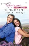 Break Up to Make Up (Harlequin Romance Series - Larger Print)