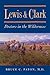 Lewis and Clark: Doctors in the Wilderness