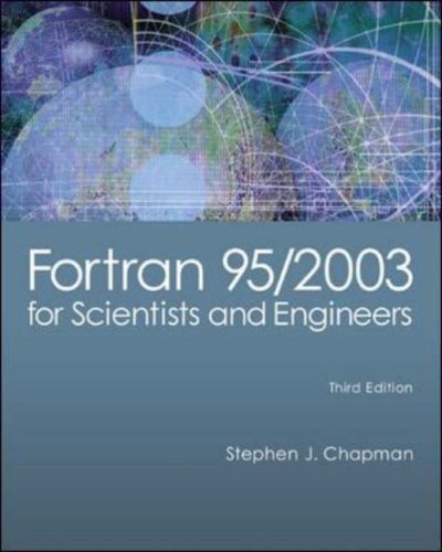 Fortran 95/2003 for Scientists And Engineers