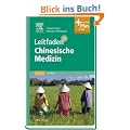 Leitfaden Chinesische Medizin: mit Zugang zum Elsevier-Portal: mit Zugang zum Elsevier-Portal mir PIN