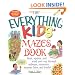 The Everything Kids' Mazes Book: Twist, Squirm, and Wind Your Way Through Subways, Museums, Monster Lairs, and Tombs (Everything Kids Series)