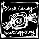 Black Candy [VINYL]